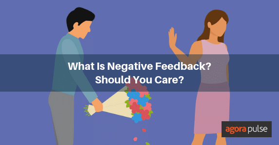 Feature image of What Is Negative Feedback? Should You Care?