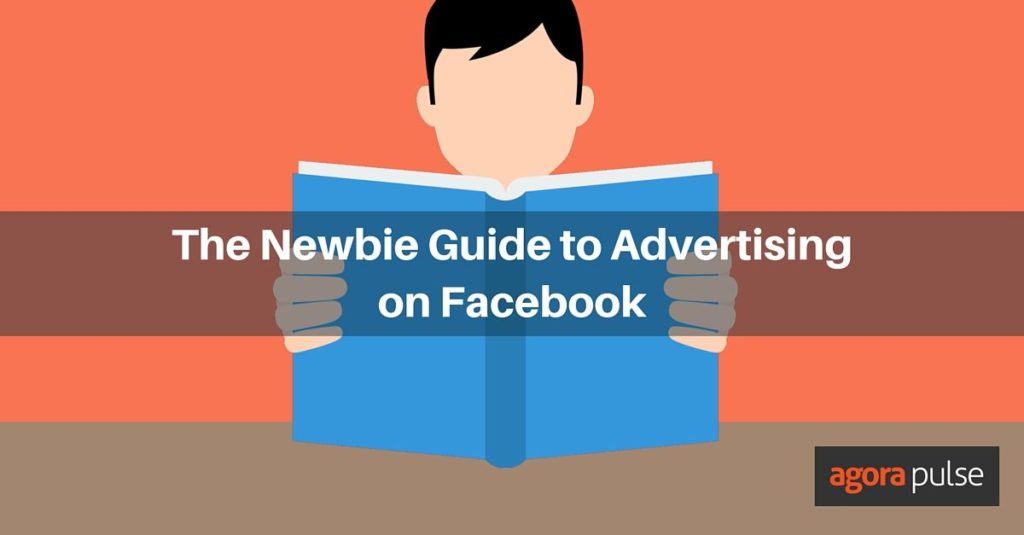 Feature image of The Newbie Guide to Advertising on Facebook
