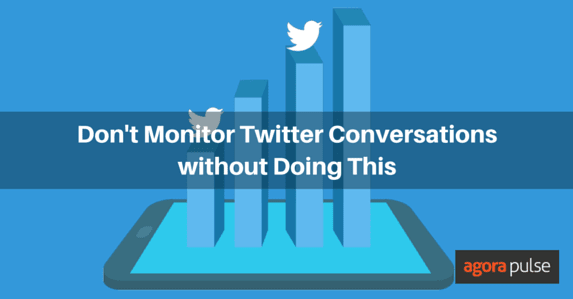 Feature image of Don’t Monitor Twitter Conversations without Doing This