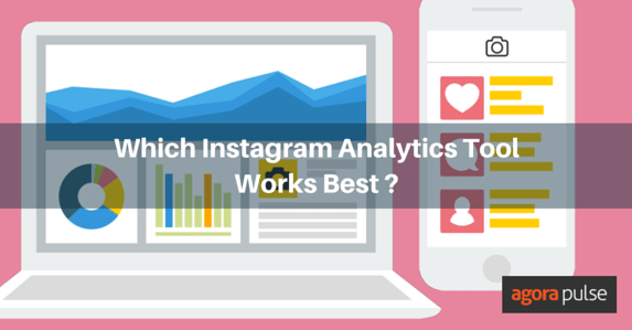 Feature image of Which Instagram Analytics Tool Will Work Best for Your Business?