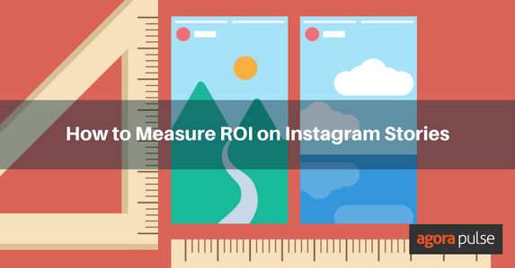 Feature image of How to Measure Instagram Stories ROI