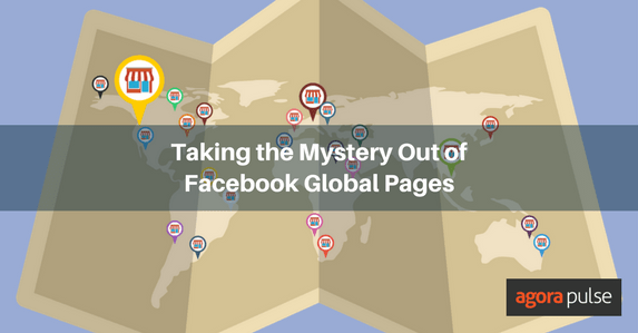 Feature image of Taking the Mystery Out of Facebook Global Pages