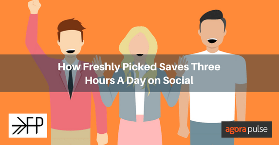 Feature image of How Freshly Picked Saves Three Hours A Day on Social