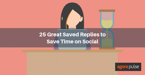 Feature image of 25 Saved Replies to Save Time on Social