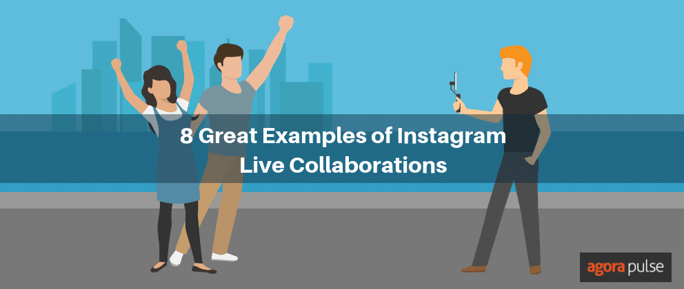 Feature image of 8 Great Examples of Instagram Live Collaborations