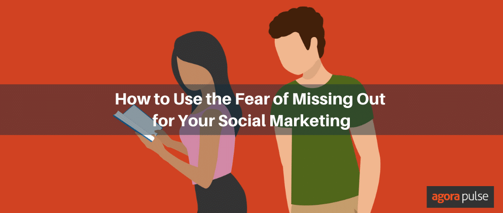 Feature image of Use FOMO in Your Social Media Marketing to Keep Audiences Curious