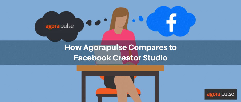 Feature image of How Does Agorapulse Compare to Facebook Creator Studio?