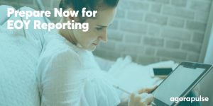 social media reports for agencies, How to Prepare Your Agency Now for End-of-Year Social Media Reports