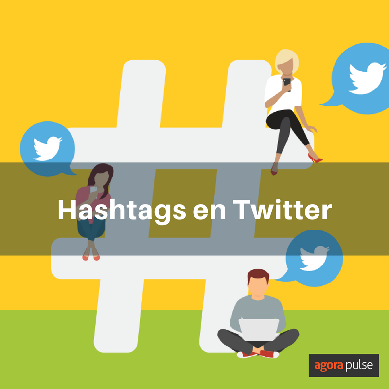 Feature image of ¿Cómo usar hashtags en Twitter?