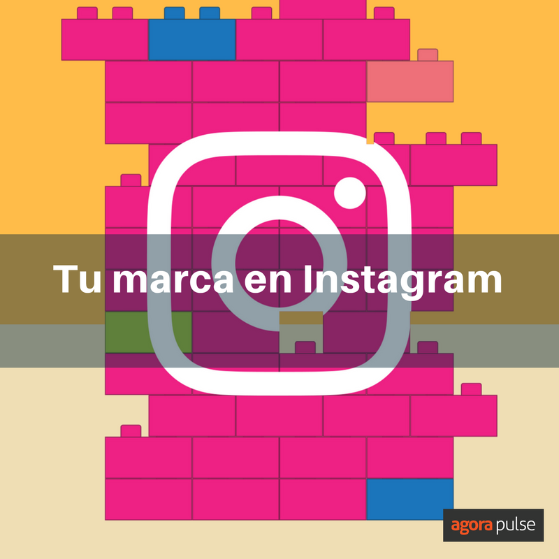 Feature image of Te decimos cómo construir tu marca en Instagram