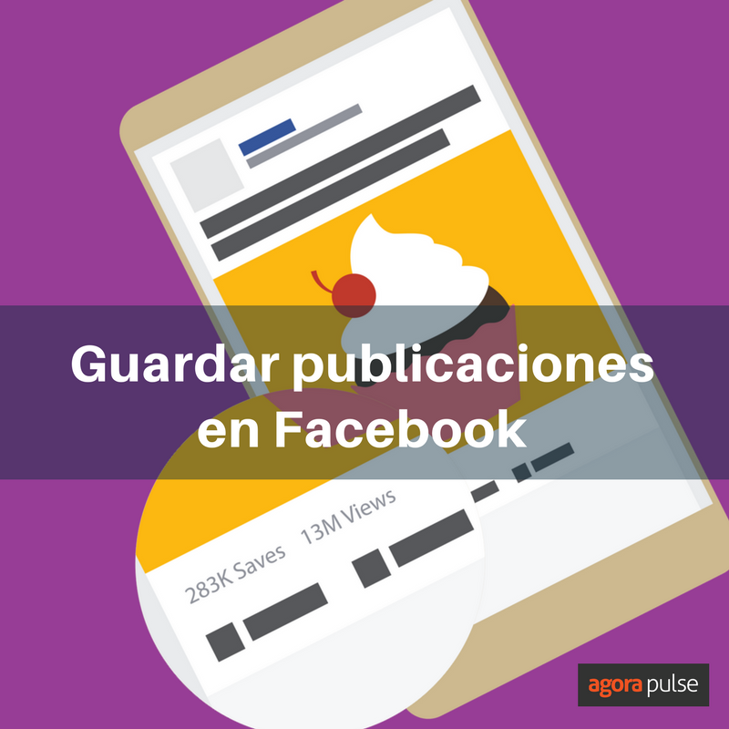 Feature image of Cómo lograr que todos guarden tus publicaciones en Facebook