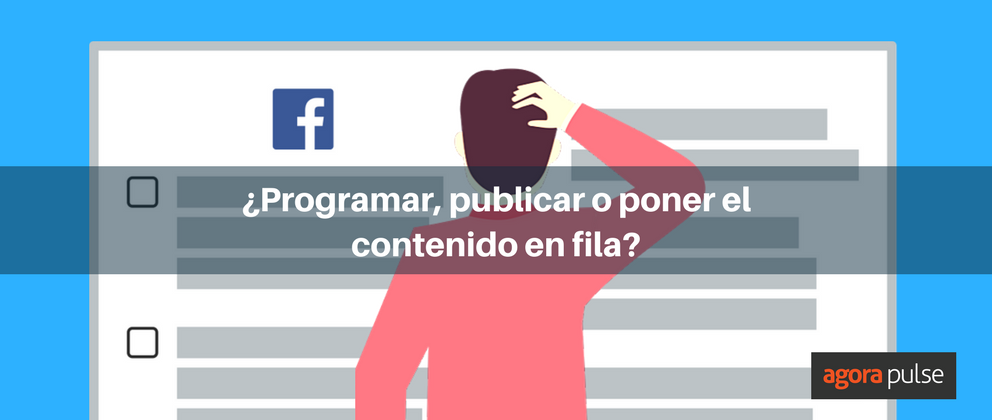 Feature image of ¿Programar, publicar o poner contenido en fila?