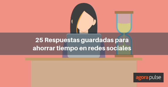 Feature image of 25 respuestas guardadas para ahorrar tiempo en redes sociales