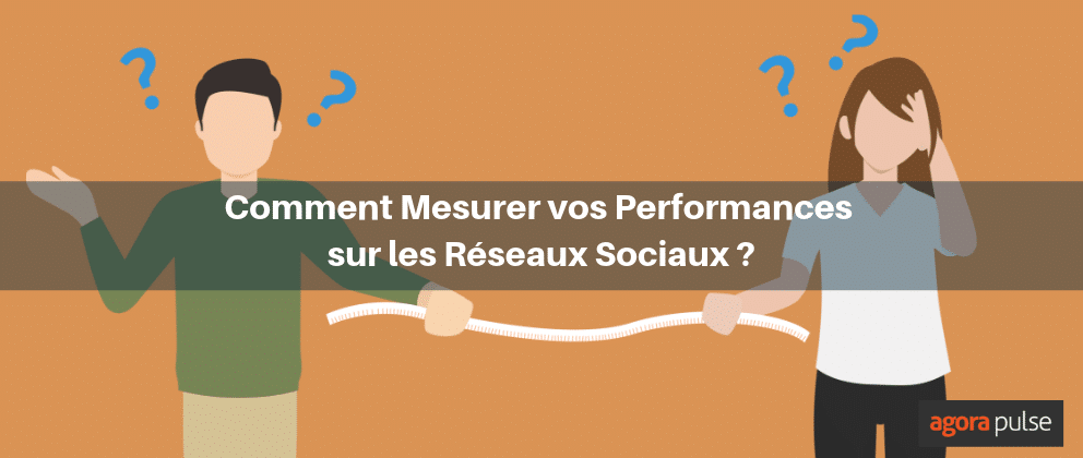 Feature image of Comment mesurer vos performances sur les réseaux sociaux ?